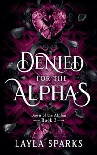 Denied by The Alphas