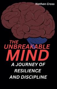 The Unbreakable Mind