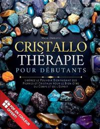 Cristallothérapie pour Débutants