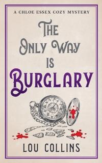 The Only Way is Burglary