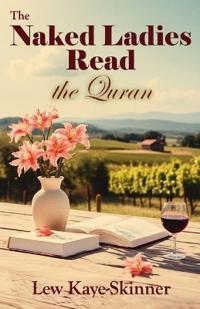 The Naked Ladies Read the Quran