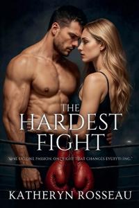 The Hardest Fight
