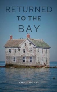 Bokomslag för "Returned to the Bay"