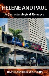 Helene and Paul - A Characterological Romance