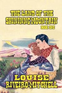 The Land of The Shinning Mountain
