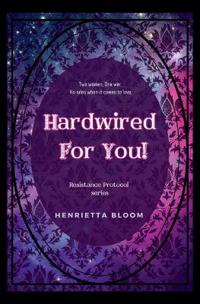Hardwired For You!