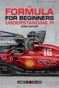 The Formula for Beginners Understanding F1 2026 Edition