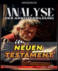Analyse der Arbeiterbildung im Neuen Testament