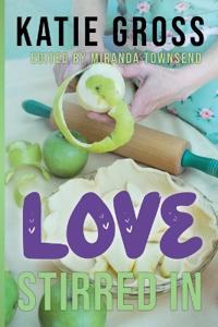 Love Stirred In