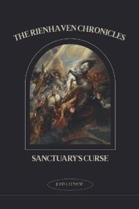 The Rienhaven Chronicles Sanctuary's Curse