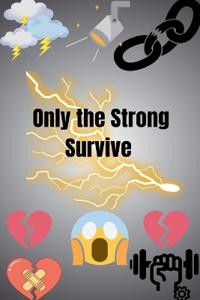 Bokomslag för "Only the Strong Survive"