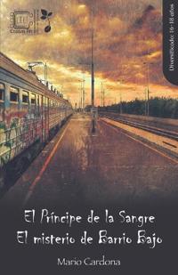 El Príncipe de la Sangre El misterio de Barrio Bajo