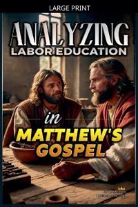 Bokomslag för "Analyzing Labor Education in Matthew's Gospel"