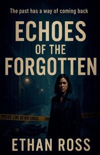 Echoes Of The Forgotten