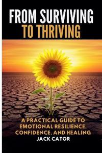 From Surviving To Thriving