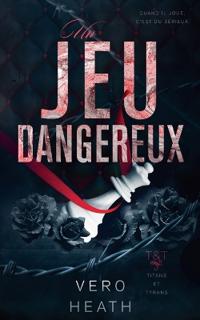 Un jeu dangereux