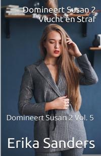 Domineert Susan 2. Vlucht en Straf