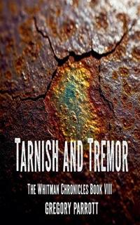 Tarnish and Tremor
