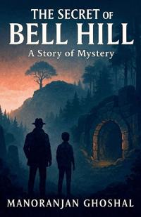 The Secret of Bell Hill!