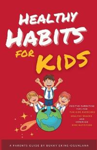 Bokomslag för "Healthy Habits for Kids"