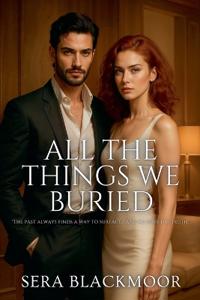 All the Things We Buried