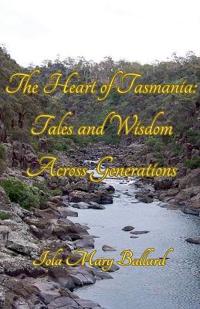 The Heart of Tasmania