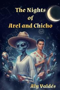 The Nights of Arel and Chicho