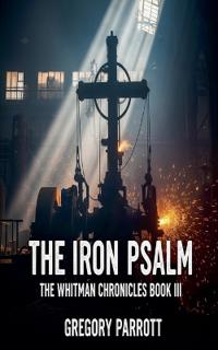 The Iron Psalm