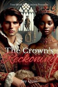 The Crown's Reckoning