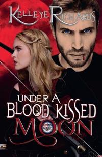 Under A Blood Kissed Moon