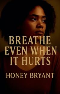 Breathe Even When It Hurts