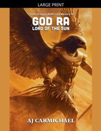 God Ra, Lord of the Sun