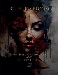 Ruthless Bloom