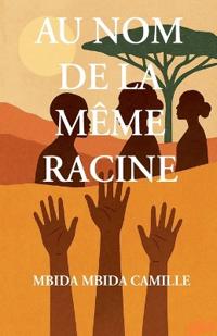 Bokomslag for "Au Nom de la même racine"