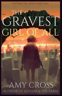 The Gravest Girl Of All