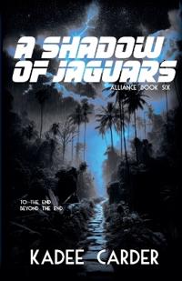 A Shadow of Jaguars