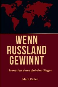 Wenn Russland Gewinnt