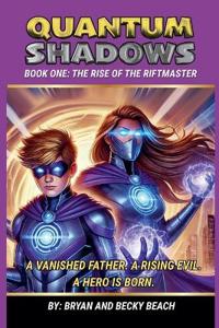 Quantum Shadows Book One