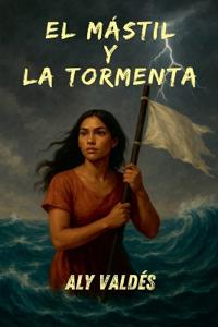 Bokomslag för "El Mástil y la Tormenta"