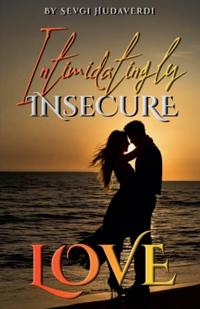 Bokomslag for "Intimidatingly Insecure Love"