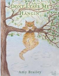 Don't Leave Me Hangin'
