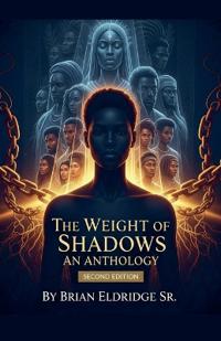 The Weight of Shadows