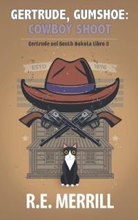 Gertrude, Gumshoe