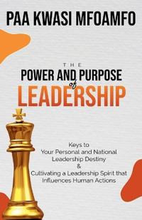 The Power and Purpose of Leadership