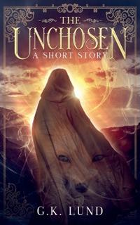 The Unchosen