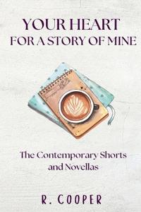 Your Heart For a Story of Mine