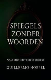 Spiegels zonder woorden