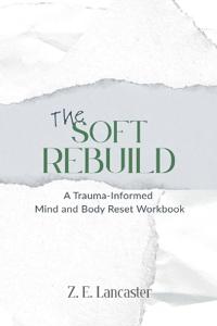 The Soft Rebuild