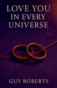 Bokomslag for "Love You In Every Universe"