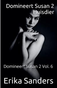 Domineert Susan 2. Huisdier